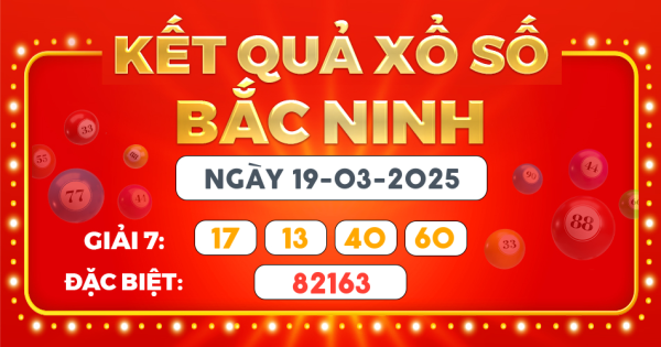 Kết quả xổ số Hà Nội ngày 19/3/2025