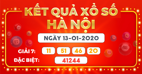 Kết quả xổ số Hà Nội ngày 13/1/2020