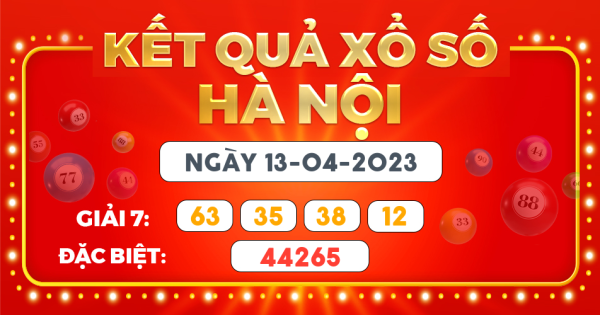 Kết quả xổ số Hà Nội ngày 13/4/2023