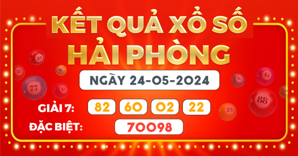 Kết quả xổ số Hà Nội ngày 24/5/2024