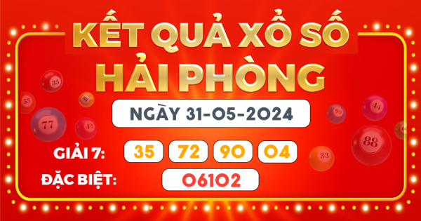 Kết quả xổ số Hà Nội ngày 31/5/2024