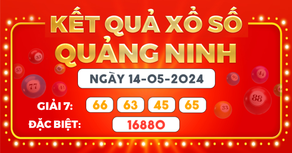 Kết quả xổ số Hà Nội ngày 14/5/2024